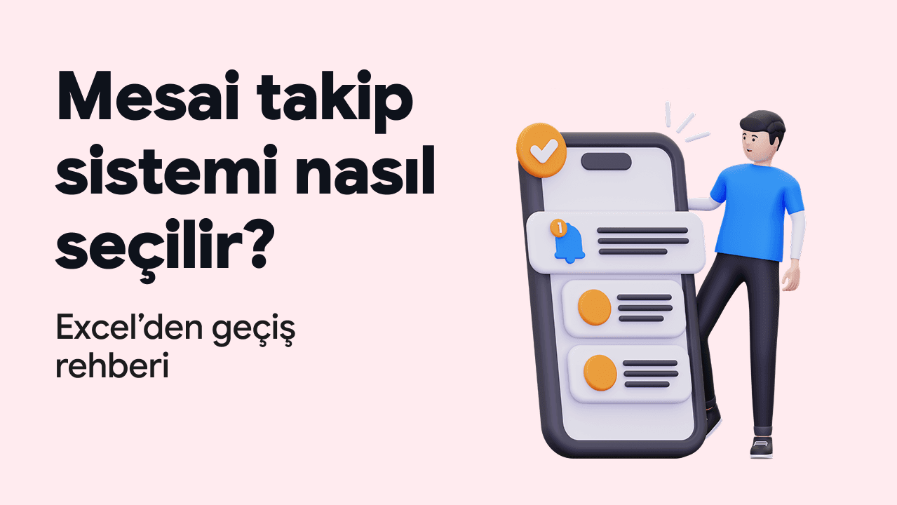 Mesai takip sistemi nasıl seçilir? Excel’den geçiş rehberi ve mobil uygulama illüstrasyonu Ekiptime ekranı