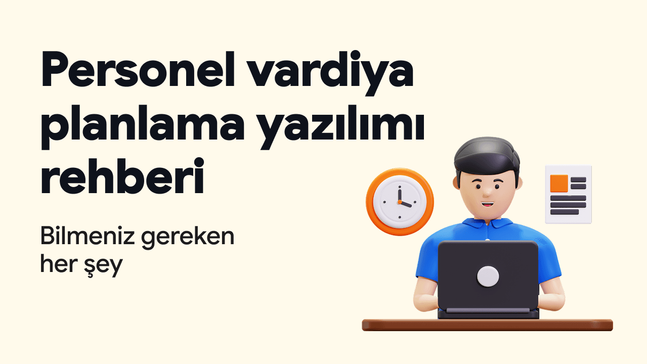 Personel vardiya planlama yazılımı rehberi ve vardiya yöneten çalışan