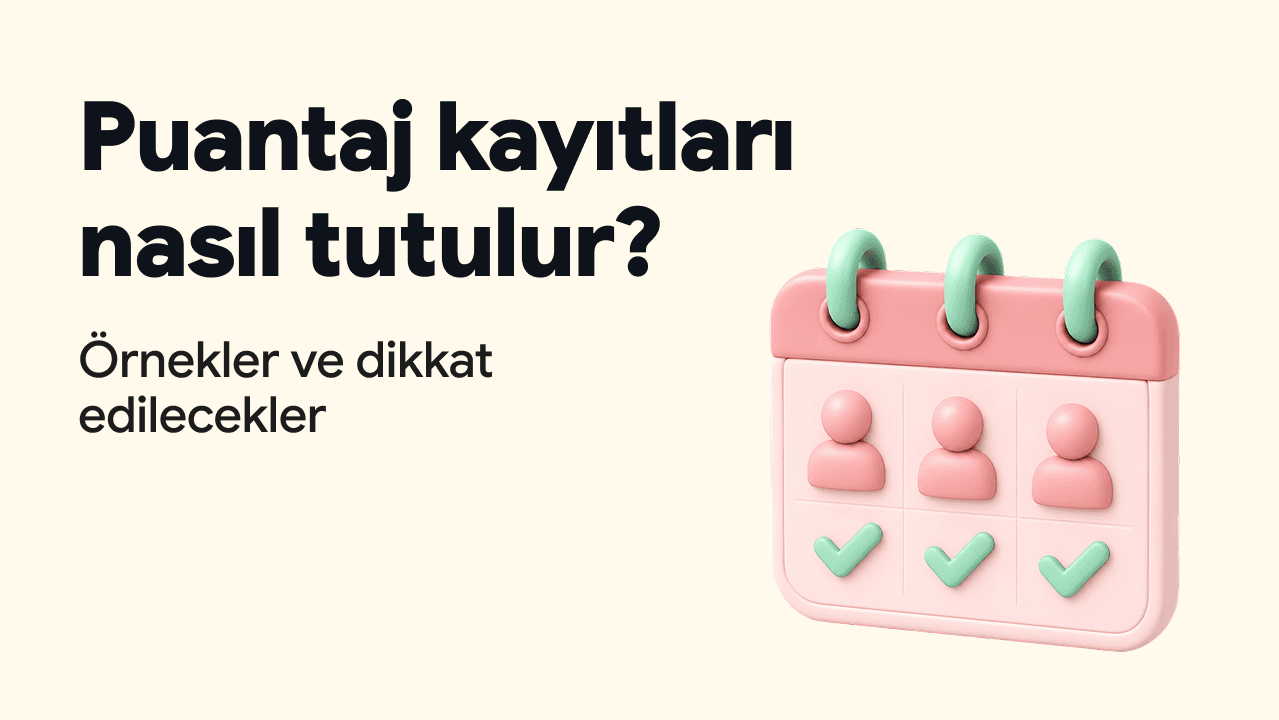 Puantaj kayıtları nasıl tutulur? Örnekler ve dikkat edilecek noktalar başlıklı, personel takvimli kapak görseli.