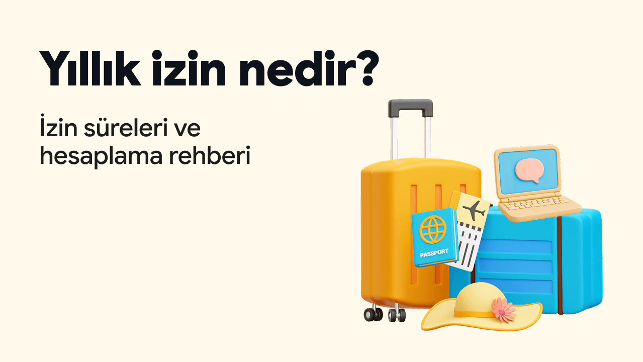 Yıllık izin nedir? İzin süreleri ve hesaplama rehberi; valiz, pasaport, uçak bileti ve şapka illüstrasyonu.